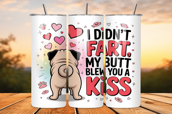 Funny Pug Valentine Quote Tumbler Wrap: Graphics & Tumbler Wraps Review